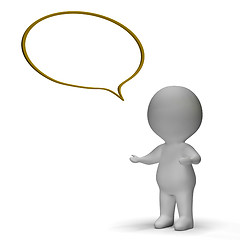 Image showing Speech Bubble And 3d Character Meaning Speaking Or Announcement