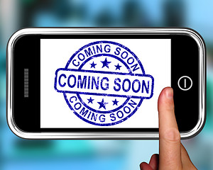 Image showing Coming Soon On Smartphone Shows Arriving Products