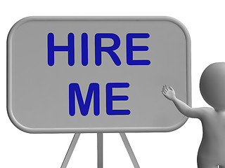 Image showing Hire Me Sign Means Applying For Job Vacancy