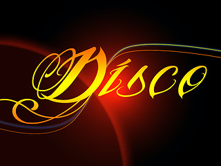 Image showing Groovy Disco Means Dancing Party And Music