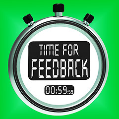 Image showing Time For feedback Meaning Opinion Evaluation And Surveys