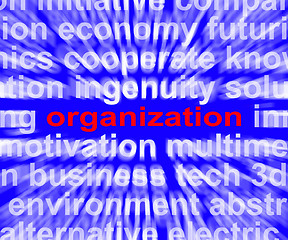 Image showing Organization Word Shows Institution  Or Be Organized