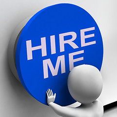 Image showing Hire Me Button Means Job Applicant Or Freelancer