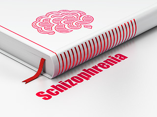 Image showing Medicine concept: book Brain, Schizophrenia on white background