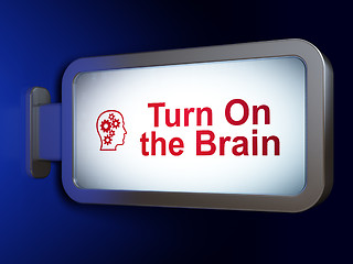 Image showing Education concept: Turn On The Brain and Head With Gears on billboard background