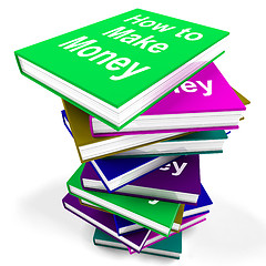 Image showing How To Make Money Book Stack Shows Earn Cash