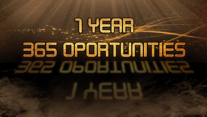 Image showing Gold quote - 1 year, 365 opportunities