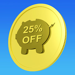 Image showing Twenty-Five Percent Off Coin Shows 25 Discount Sale