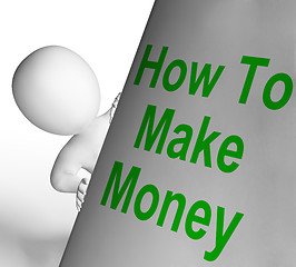 Image showing How To Make Money Sign Means Riches And Wealth