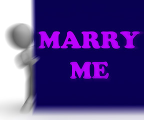 Image showing Marry Me Placard Means Romance And Marriage