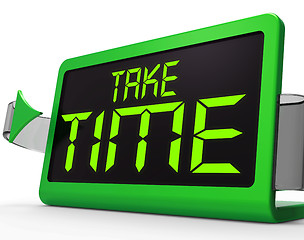 Image showing Take Time Clock Meaning Rest And Relax