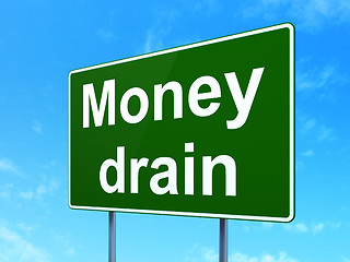 Image showing Banking concept: Money Drain on road sign background