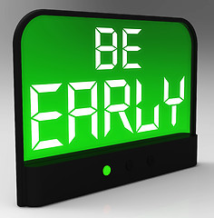 Image showing Be Early Alarm Clock Message Shows Deadline And On Time