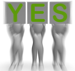 Image showing Yes Placards Shows Positivity Success And Approval