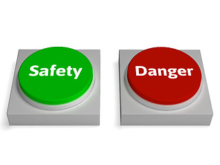 Image showing Danger Safety Buttons Show Safe Or Harmful