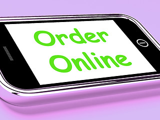 Image showing Order Online On Phone Shows Buying In Web Stores