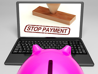 Image showing Stop Payment Stamp On Laptop Showing Rejected