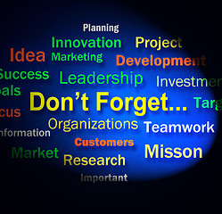 Image showing Dont Forget Words Shows Remembering Business Components