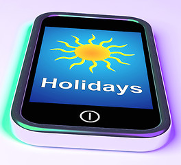 Image showing Holidays On Phone Means Vacation Leave Or Break