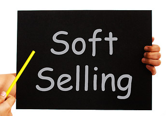 Image showing Soft Selling Blackboard Means Casual Advertising Technique