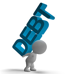 Image showing Debt Word And 3d Character Showing Bankruptcy And Poverty