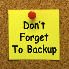 Image showing Don\'t Forget To Backup Note Means Back Up Data