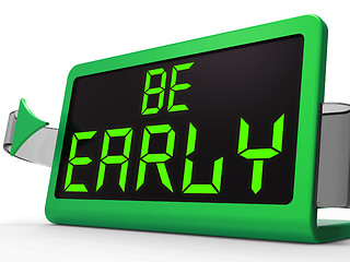 Image showing Be Early Clock Message Shows Deadline And On Time