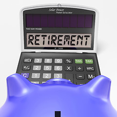 Image showing Retirement On Calculator Shows Elderly Work Retired