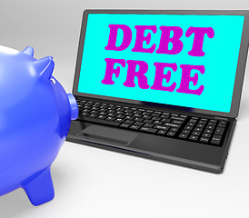 Image showing Debt Free Laptop Shows No Debts And Financial Freedom