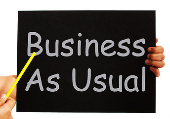 Image showing Business As Usual Blackboard Means Routine And Normality