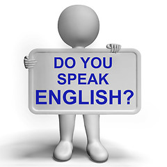 Image showing Do You Speak English Sign Showing Language Learning