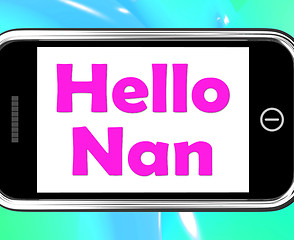 Image showing Hello Nan On Phone Shows Message And Best Wishes