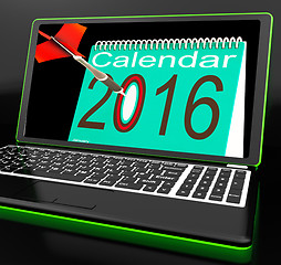 Image showing Calendar 2016 On Laptop Showing Future Websites