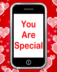 Image showing You Are Special On Phone Means Love Romance Or Idiot