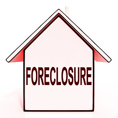 Image showing Foreclosure House Means Repossession To Recover Debt