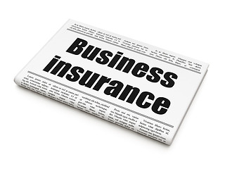 Image showing Insurance concept: newspaper headline Business Insurance