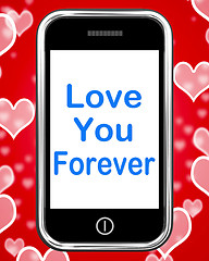 Image showing Love You Forever On Phone Means Endless Devotion For Eternity