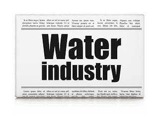 Image showing Industry concept: newspaper headline Water Industry