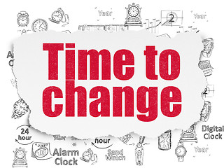 Image showing Time concept: Time to Change on Torn Paper background
