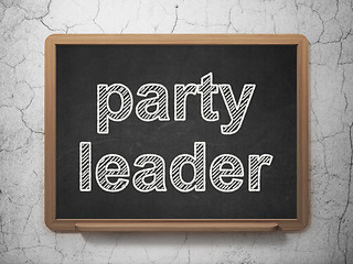 Image showing Politics concept: Party Leader on chalkboard background