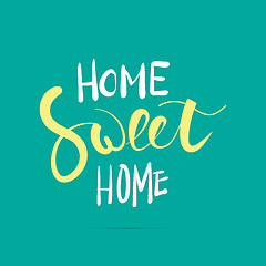 Image showing Home sweet home hand lettering.