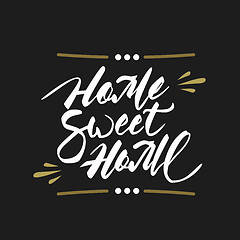 Image showing Home sweet home hand lettering.