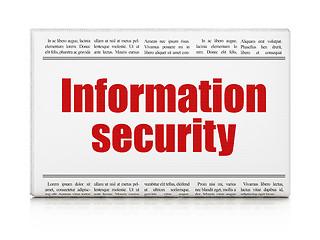 Image showing Safety concept: newspaper headline Information Security