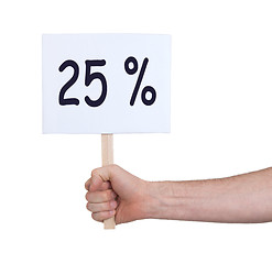 Image showing Sale - Hand holding sigh that says 25%