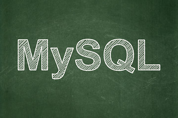 Image showing Database concept: MySQL on chalkboard background