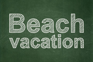 Image showing Travel concept: Beach Vacation on chalkboard background