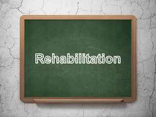 Image showing Medicine concept: Rehabilitation on chalkboard background