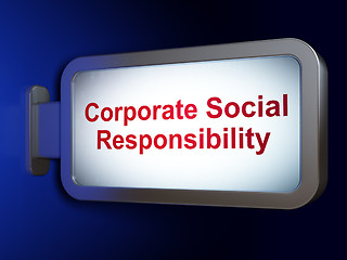 Image showing Finance concept: Corporate Social Responsibility on billboard background