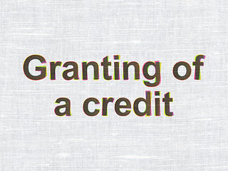 Image showing Money concept: Granting of A credit on fabric texture background
