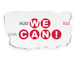 Image showing Business concept: We Can! on Torn Paper background